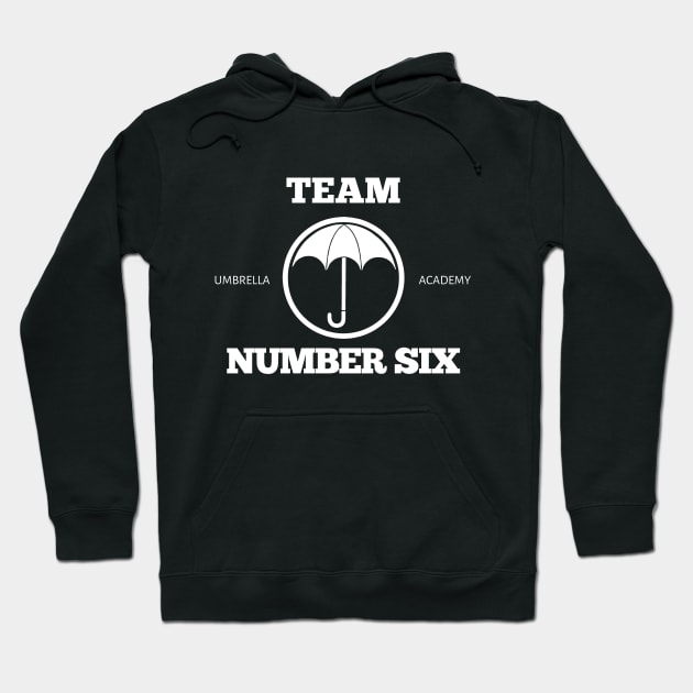 team number six - umbrella academy Hoodie by gochiii